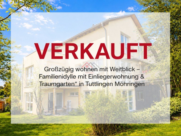 Verkauft Tuttlingen Einfamilienhaus Gro�z�gig wohnen mit Weitblick - Familienidylle mit Einliegerwohnung & Traumgarten