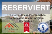 RESERVIERT Freistehendes und gem�tliches Einfamilienhaus auf gro�em Grundst�ck!